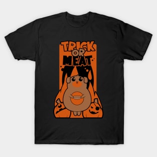 Trick or meat T-Shirt